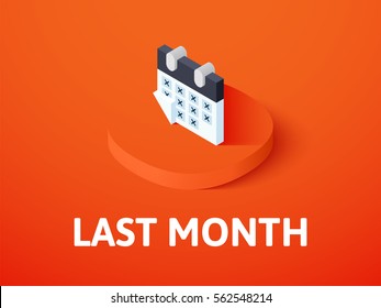 Last month icon, vector symbol in flat isometric style isolated on color background