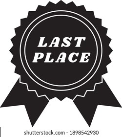 Last Place Medal Funny Appreciation Achievement Design Vector Illustration