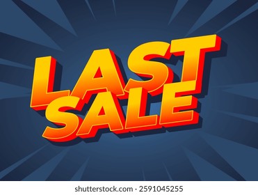 Last sale. Text effect design for sales promotion in bold font