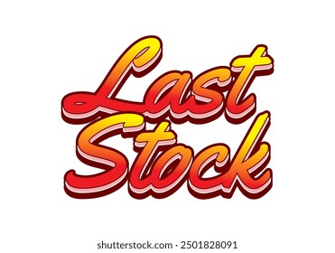 Last stock. Text effect design for ads purpose in 3D style