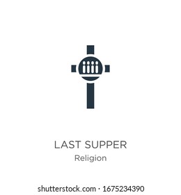 Last supper icon vector. Trendy flat last supper icon from religion collection isolated on white background. Vector illustration can be used for web and mobile graphic design, logo, eps10