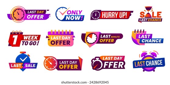 Last time offer, countdown sale icons and banners, hurry up badge. Sale advertising last day offer sticker, shop discounts last chance promo badges or store offer vector label with calendar and clock