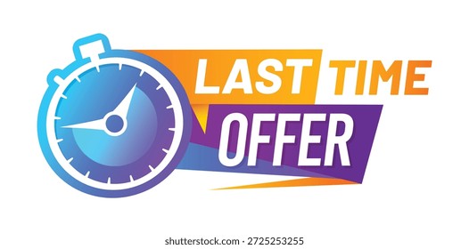 Última oferta de venta de cuenta regresiva de la insignia del temporizador. Reloj despertador con recordatorio de hora, minuto y día. Etiqueta engomada de la promoción del recuento azul y naranja para el Precio final caliente especial, el anuncio del acontecimiento y la posibilidad limitada del trato