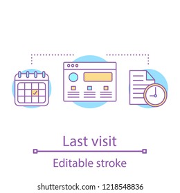 Last Visit Concept Icon. Web Browser History Idea Thin Line Illustration. Appointment. Calendar Date. Website Traffic Statistics. Vector Isolated Outline Drawing. Editable Stroke