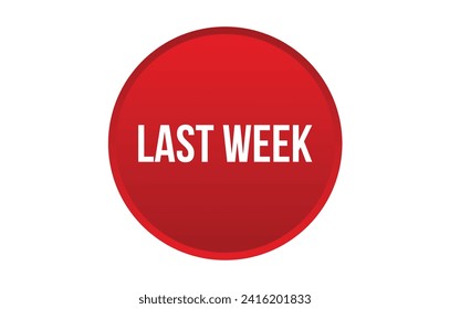 Last Week banner design. Last Week icon. Flat style vector illustration.