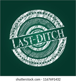 Last-ditch chalkboard emblem