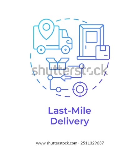 Last-mile delivery blue gradient concept icon. Industrial real estate trend. Logistics and delivery service. Round shape line illustration. Abstract idea. Graphic design. Easy to use in article