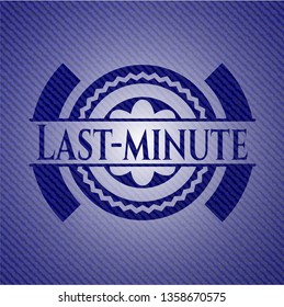 Last-minute badge with denim background