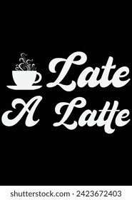 
Late A Latte eps cut file for cutting machine