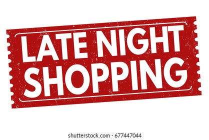 Late Night Shopping sign or stamp on white background, vector illustration