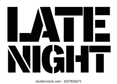 Late Night typographic stamp. Typographic sign, badge or logo.