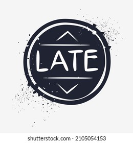 Late seal stamp, Vector illustration.