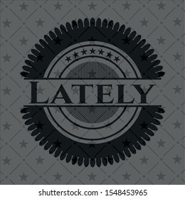 Lately black emblem. Vintage. Vector Illustration. Detailed.