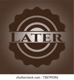 Later badge with wood background