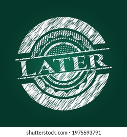 Later on blackboard. Vector Illustration. Detailed. 