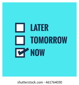 Later Tomorrow Now Tick Boxes Procrastination Concept (Vector Illustration Design)