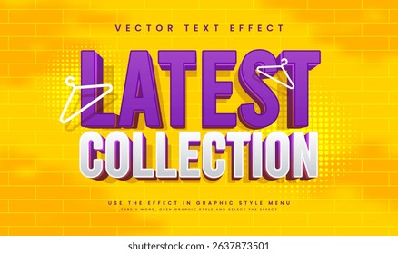 Latest collection, editable vector text effect. Suitable for fashion or retail business needs.