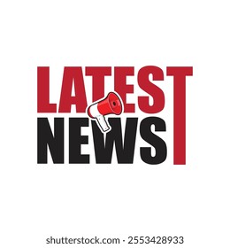 Latest news announcement banner with a megaphone icon on red and black text. Newspaper headline logo, sticker, label, badge. New update information. Breaking news poster.