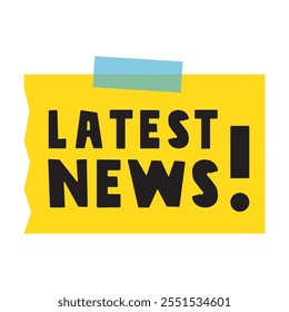 Latest news. Banner. Yellow paper note. Vector design. Illustration on white background.