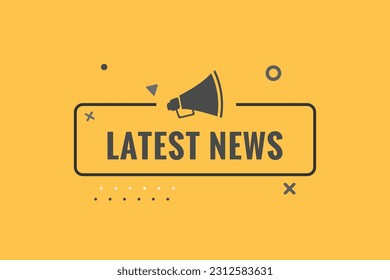 Latest News Button. Speech Bubble, Banner Label Latest News