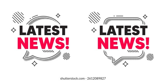Latest news chat speech bubble. Social media concept. Latest news tag. Media newspaper sign. Daily information symbol. Line design chat bubble. Vector