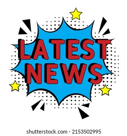 Últimas noticias. Explosión de historietas con texto - Últimas noticias. Ilustración de dibujos animados brillantes en estilo retro de arte pop. Se puede usar para negocios, marketing y publicidad.  Pancarta de arte pop