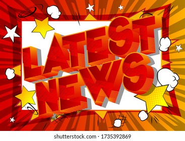 Latest News - Comic book style word on abstract background.
