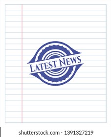 Latest News drawn with pen strokes. Blue ink. Vector Illustration. Detailed.