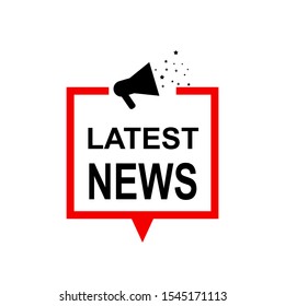 Latest news megaphone label. Vector illustration. Isolated on white background. Element for design