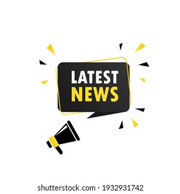 Latest News. Megaphone with latest news speech bubble banner. Loudspeaker. Can be used for business, marketing and advertising. Latest News promotion text. Vector EPS 10.