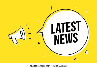 Latest news message megaphone icon offer. Breaking vector speech bubble last news sign