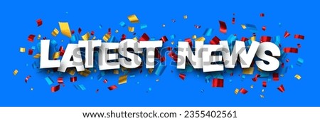 Latest news sign with colorful cut out foil ribbon confetti on blue background. Design element. Vector illustration.