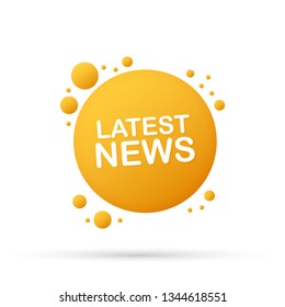 Latest news sticker. Daily newspaper or news report banner. Vector stock illustration.