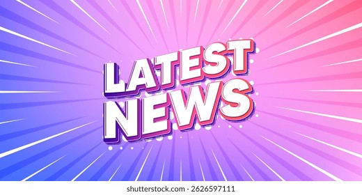 Últimas noticias Anuncio degradado de rayos solares. Fondo de ráfaga de luz. Últimas noticias tag. Signo de periódico de los medios. Símbolo de información diaria. Rayos de sol degradados. Luz de rayos solares. Vector