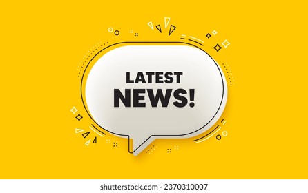 Latest news tag. 3d speech bubble yellow banner. Media newspaper sign. Daily information symbol. Latest news chat speech bubble message. Talk box infographics. Vector