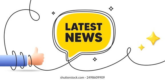 Latest news tag. Continuous line art banner. Media newspaper sign. Daily information symbol. Latest news speech bubble background. Wrapped 3d like icon. Vector