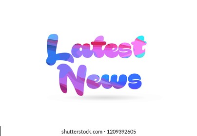 latest news word with pink blue color suitable for card icon or typography logo design