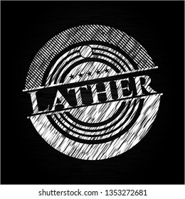 Lather written with chalkboard texture