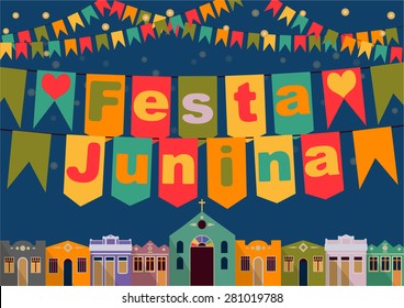 Latin American holiday, the June party of Brazil, bright night the background with colonial houses, church, lights and colored flags and the inscription in Portuguese Festa Junina Vector