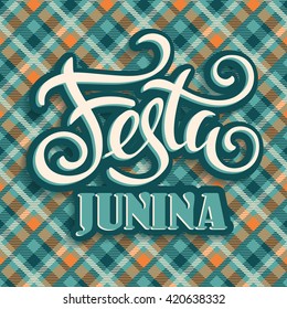 Latin American holiday, the June party of Brazil. Lettering design. Vector illustration