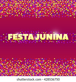 Latin American holiday, the June party of Brazil, confetti and lights, Festa Junina, bright abstract background, june festival
