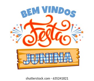 Latin American holiday, the June party of Brazil. Lettering design. Vector illustration