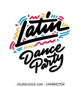 Latin Dance Party Lettering Hand Drawing Design. May Be Use As A Sign, Illustration, Logo Or Poster.
