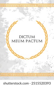 A frase latina Dictum meum pactum. Uma citação significa "minha palavra é meu vínculo" em inglês.