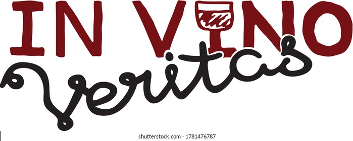 Latin quote "In vino veritas" (The truth is in wine). Design card, t-shirt, case for phone or another. Vector EPS 10