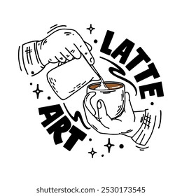 Latte art. Vector black and white hand drawn lettering. Coffee aestetics. Hands of a barista with a mug and a pitcher make a drawing on the coffee