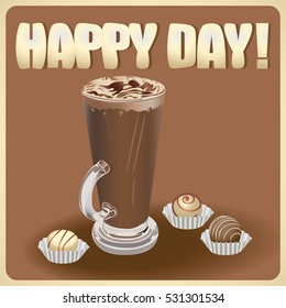?offee latte with cream and chocolates. Vector image. Design the dessert menu, brochures, banners, flyers
