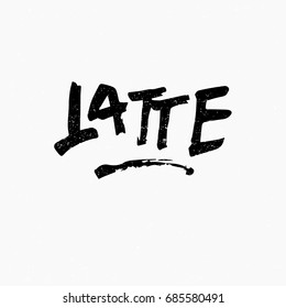 Latte. Ink hand lettering. Modern brush calligraphy. Handwritten phrase. Inspiration graphic design typography element. Rough simple vector sign.