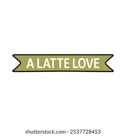 A Latte Love Sign Clip Art for Coffee Lovers