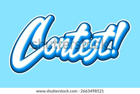 Lattering highlights the word contest in white and blue text with a hand drawn effect.